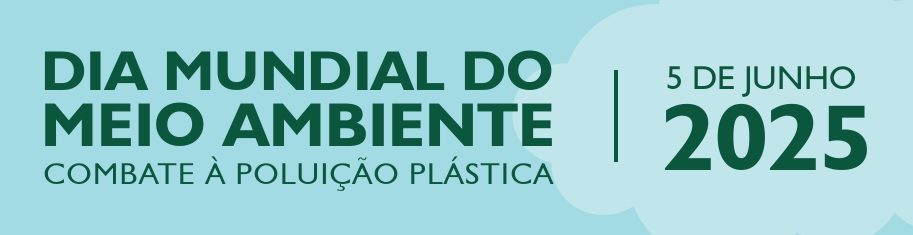 Dia Mundial do Meio Ambiente